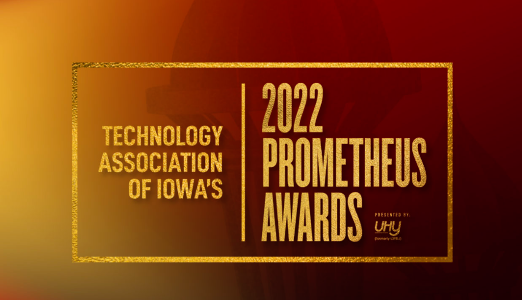 Technology Association of Iowa announces opening of annual Prometheus