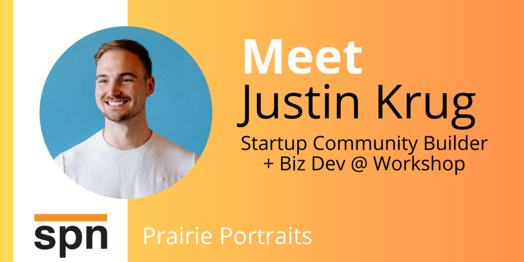 Justin Krug - Prairie Portraits Prairie Portraits is a Q&A series that features community builders, founders and funders in the Nebraska startup ecosystem.