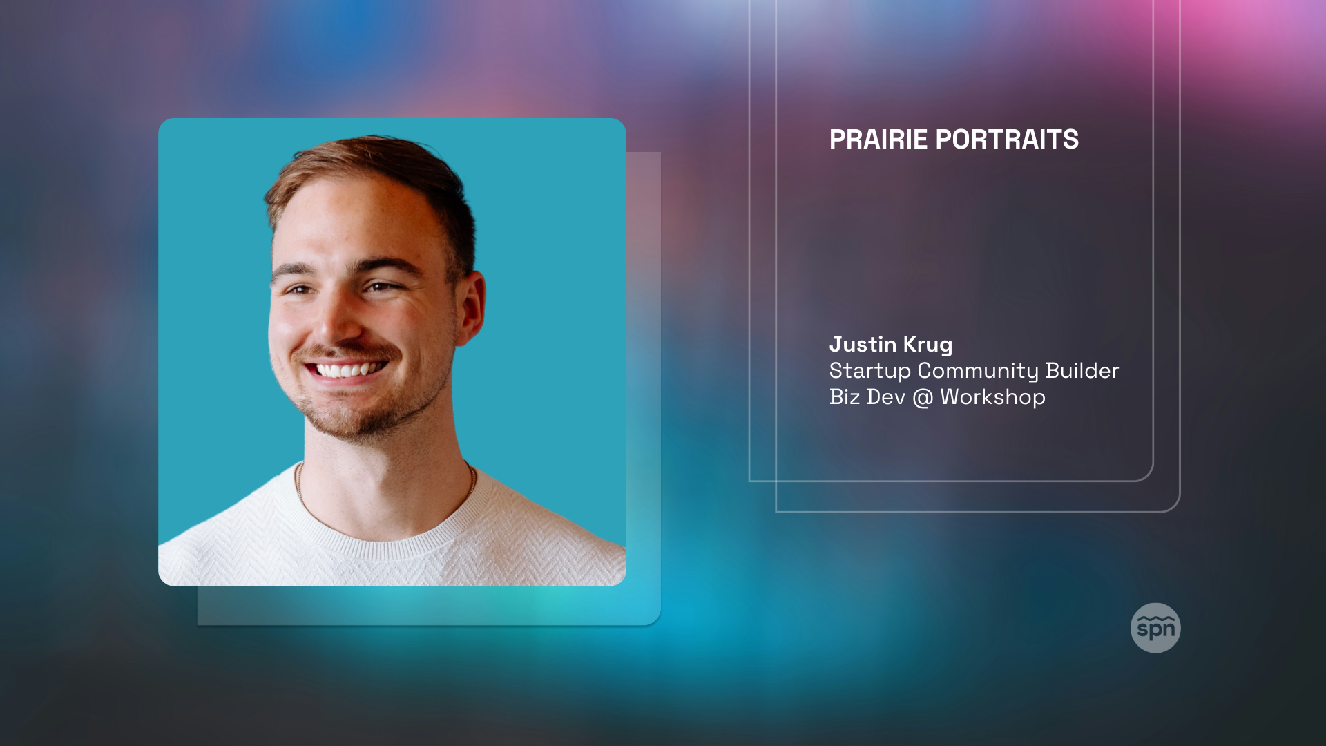 Prairie Portraits: Justin Krug