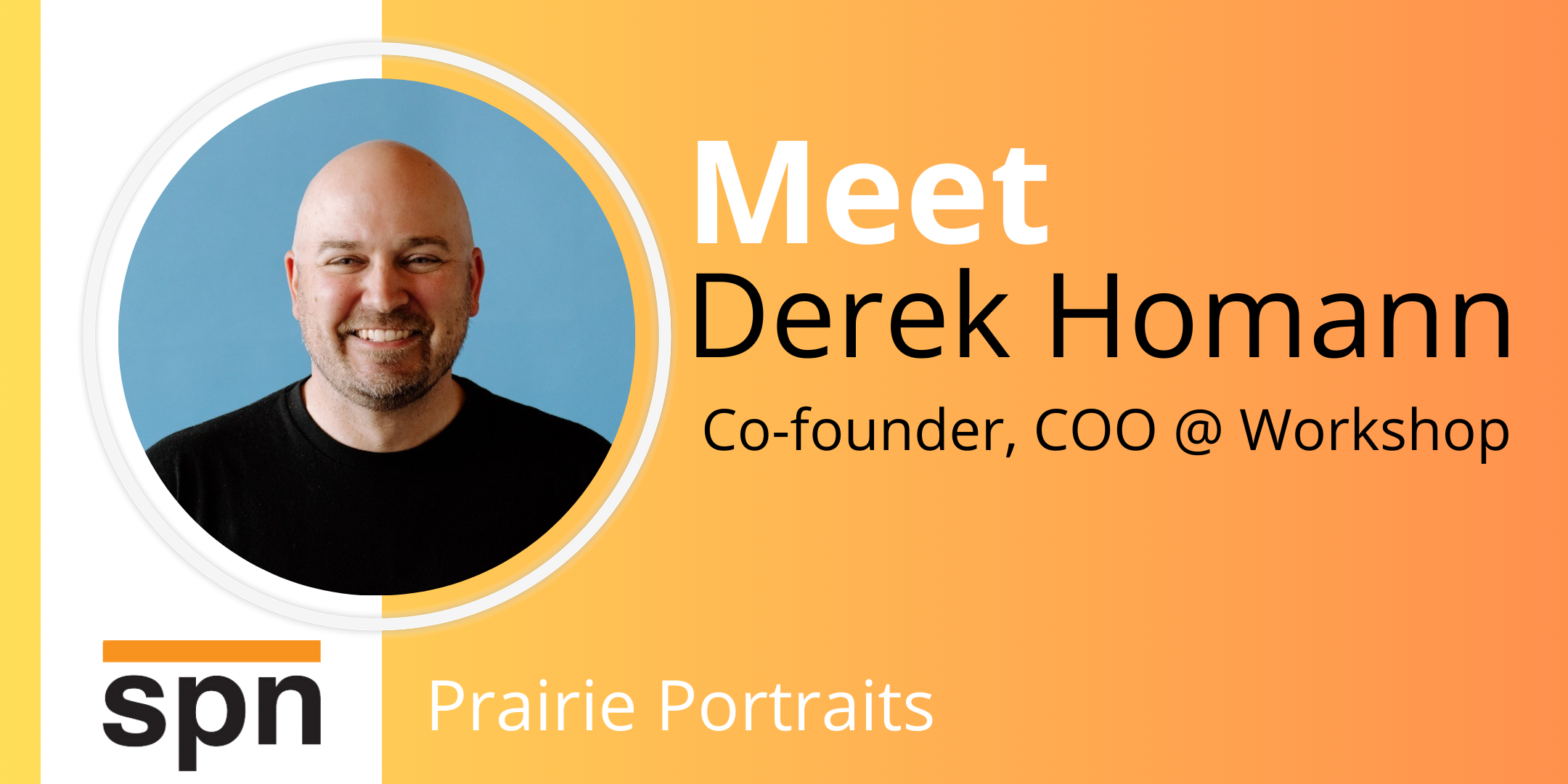 Prairie Portraits: Derek Homann