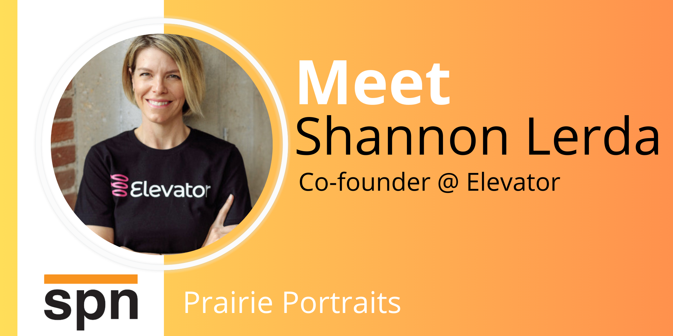 Prairie Portraits: Shannon Lerda