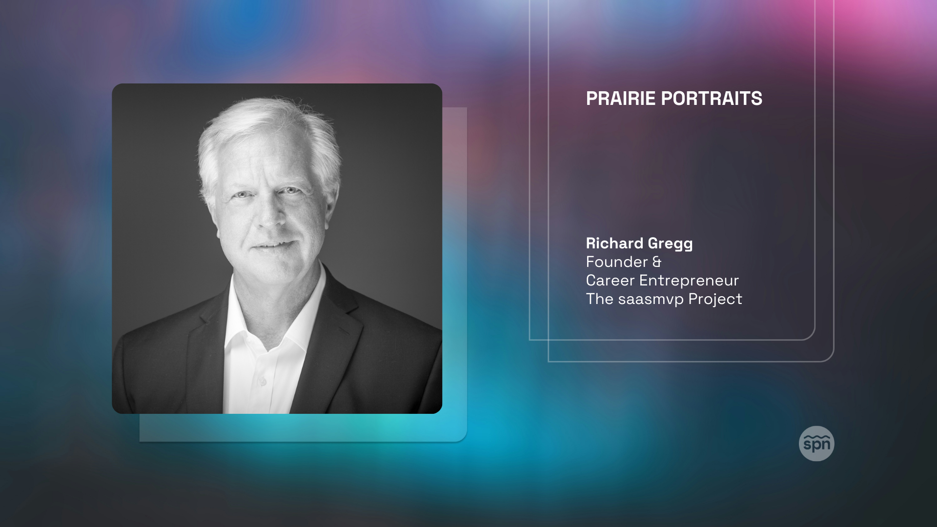 Prairie Portraits: Richard Gregg