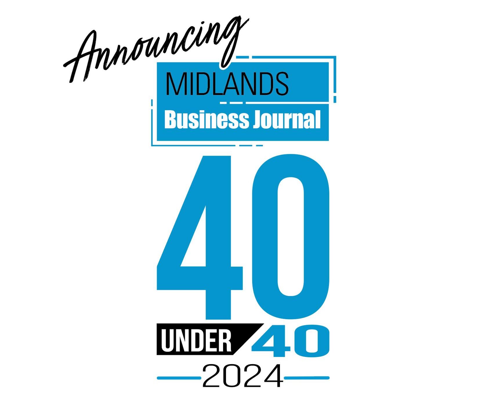 Midlands Business Journal Releases 2024 ‘40 Under 40’ Winners