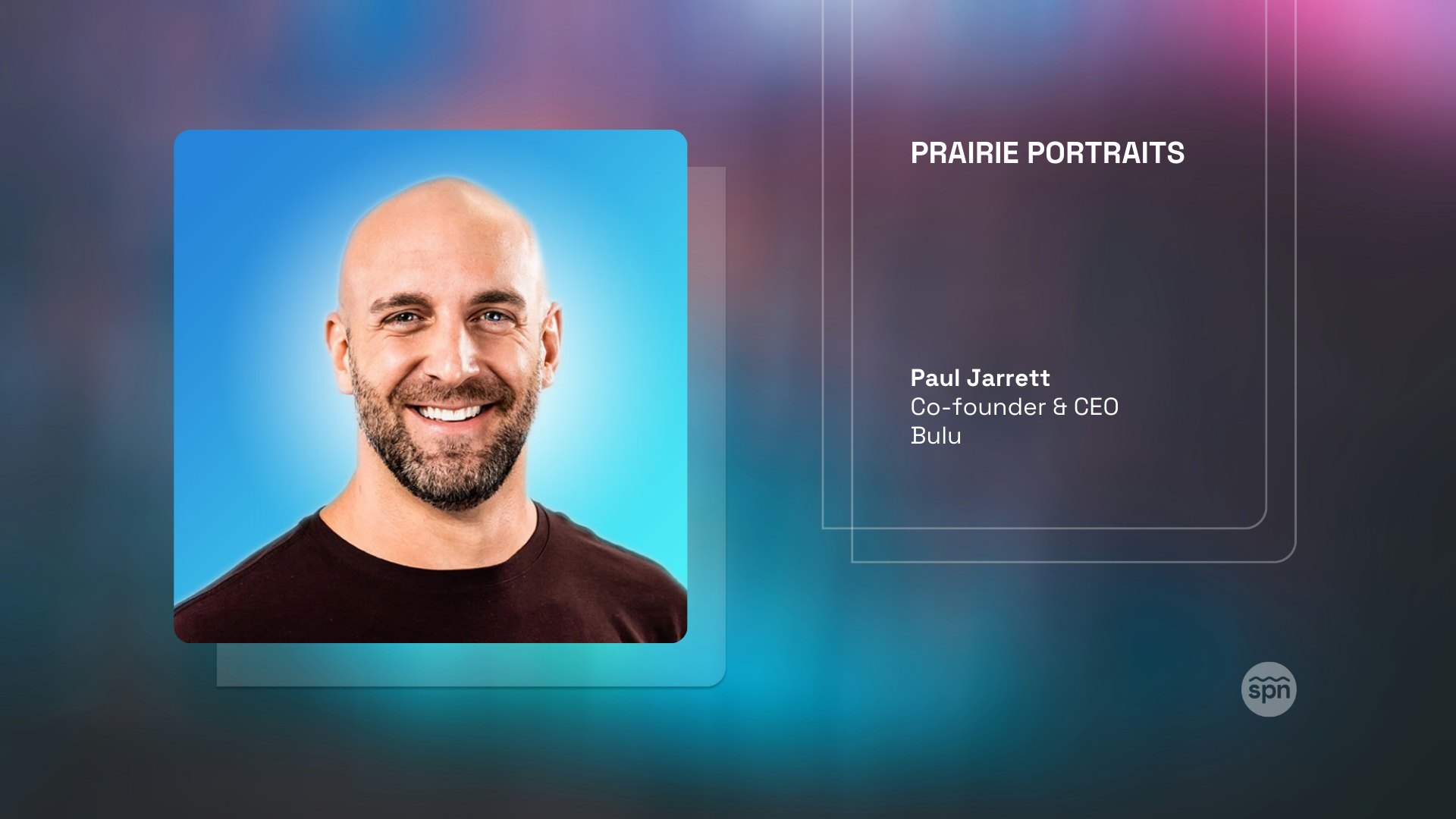 Prairie Portraits: Paul Jarrett