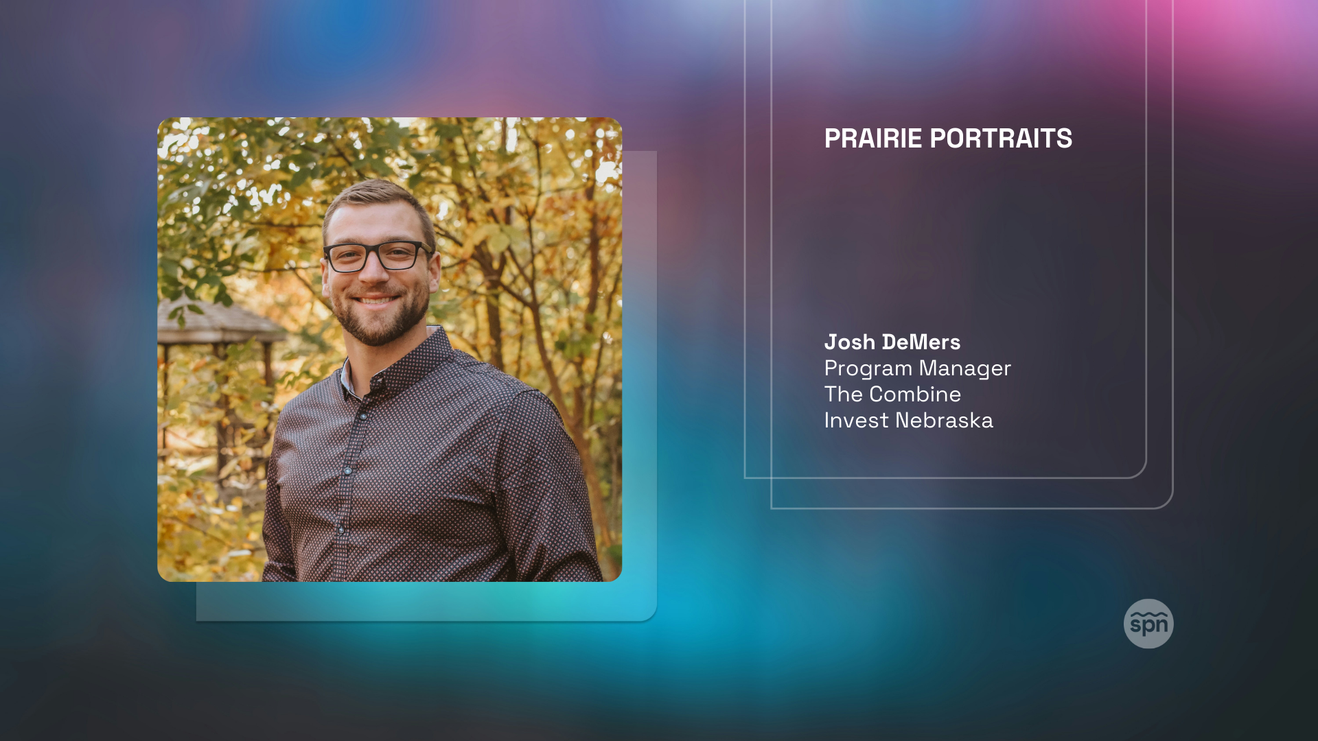 Prairie Portraits: Josh DeMers