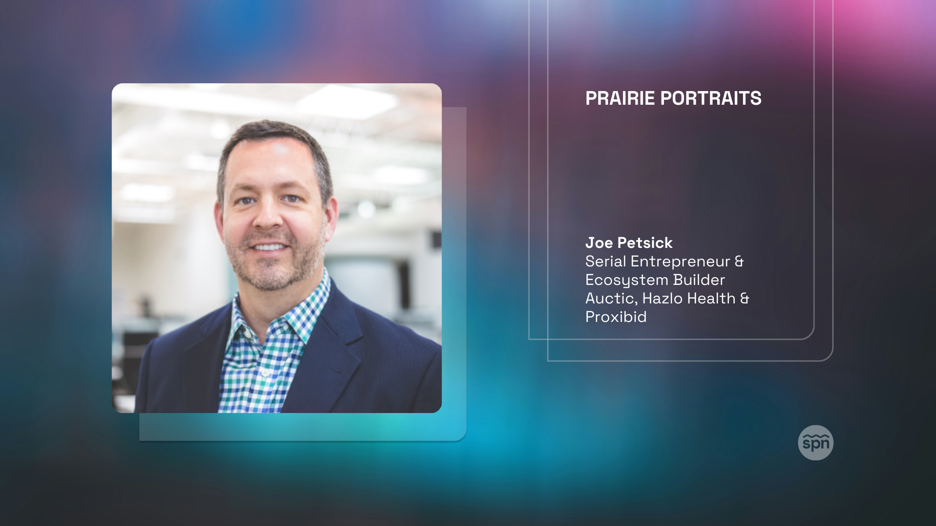 Prairie Portraits: Joe Petsick