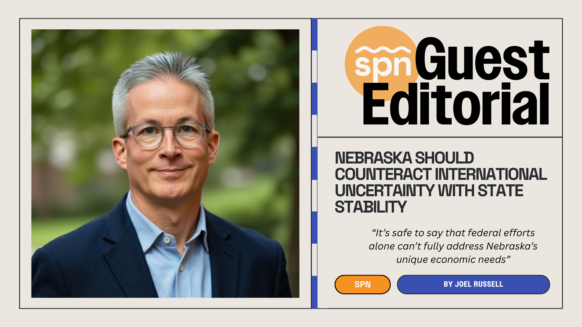 Guest Editorial: Nebraska should counteract international uncertainty with state stability